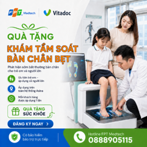QUÀ TẶNG - KHÁM TẦM SOÁT BÀN CHÂN BẸT