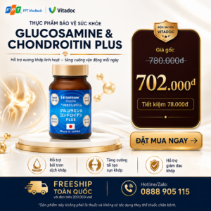 Voucher ưu đãi GLUCOSAMINE & CHONDROITIN PLUS